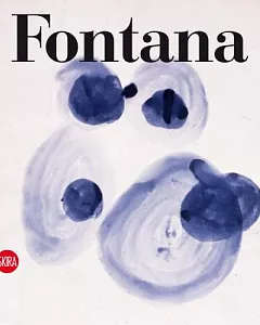 Fontana: Catalogue Raisonne of the Works on Paper