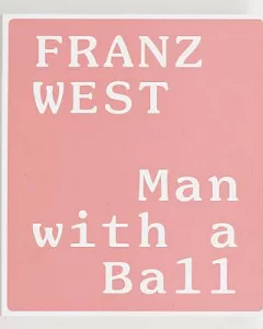Franz West: Man With a Ball