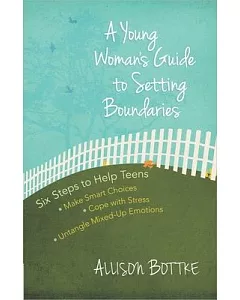 A Young Woman’s Guide to Setting Boundaries