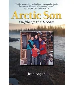 Arctic Son: Fulfilling the Dream