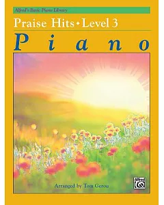Praise Hits: Level 3 Piano
