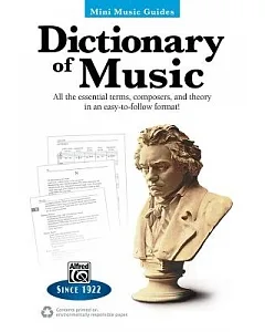 Dictionary of Music: All the Essential Terms, Composers, and Theory in an Easy-to-Follow Format!