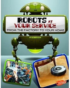 Robots at Your Service: From the Factory to Your Home