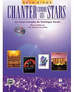 Chanter Comme Les Stars: Un Cours Complet De Technique Vocale