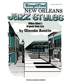 Simplified New Orleans Jazz Styles: Later Elementary Level