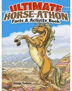 Ultimate Horse-athon Facts & Activity Book