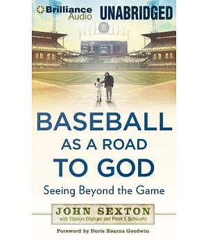 Baseball As a Road to God: Seeing Beyond the Game