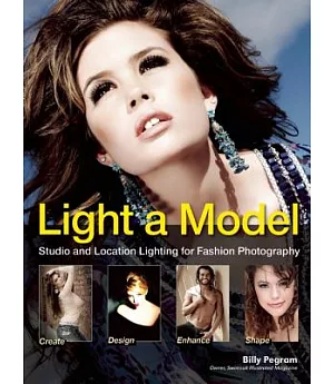 Light a Model: Studio and Location Lighting Techniques for Fashion Photography