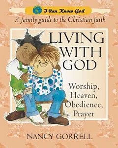 Living With God: A Family Guide to the Christian Faith