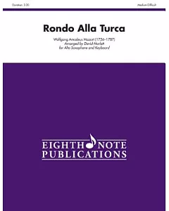Rondo Alla Turca: For Alto Saxophone and Keyboard: Medium Difficult