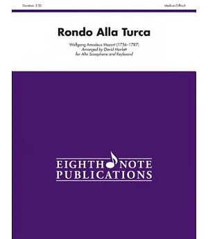 Rondo Alla Turca: For Alto Saxophone and Keyboard: Medium Difficult