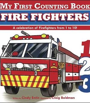 Firefighters: A Celebration of Firefighters from 1 to 10!