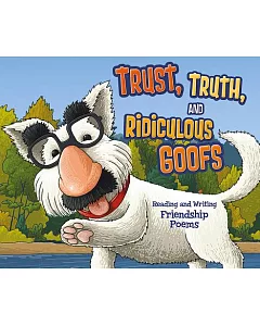 Trust, Truth, and Ridiculous Goofs: Reading and Writing Friendship Poems
