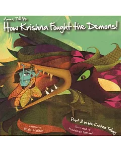 Amma Tell Me How Krishna Fought the Demons!