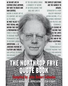 The Northrop Frye Quote Book