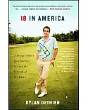 18 in America: A Young Golfer’s Epic Journey to Find the Essence of the Game