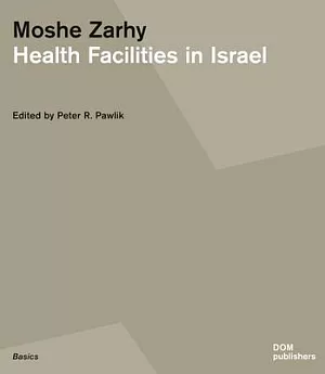 Moshe Zarhy: Health Facilities in Israel
