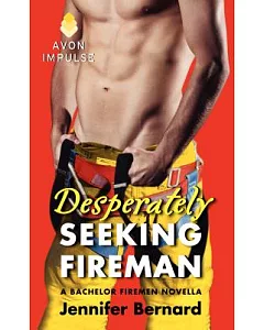Desperately Seeking Fireman