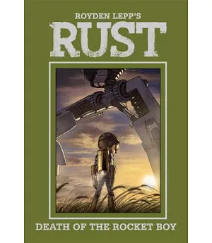 Rust 3: Death of the Rocket Boy