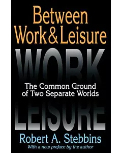 Between Work & Leisure: The Common Ground of Two Separate Worlds