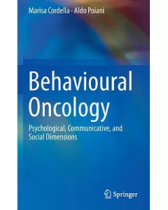 Behavioural Oncology: Psychological, Communicative, and Social Dimensions