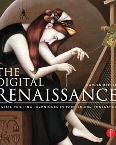 The Digital Renaissance: Classic Painting Techniques in Painter and Photoshop
