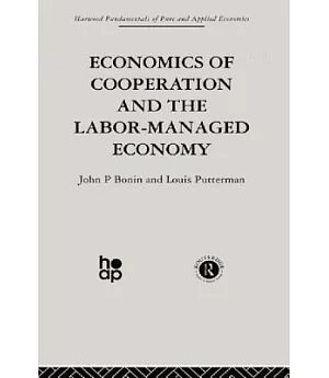 Economics of Cooperation and the Labour-Managed Economy