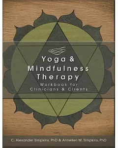 The Yoga and Mindfulness Therapy Workbook