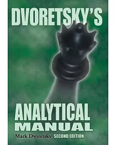 Dvoretsky’s Analytical Manual