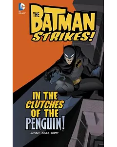 The Batman Strikes!: In the Clutches of the Penguin!