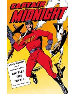 Captain Midnight Archives 1: Battles the Nazis