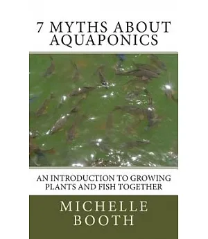 7 Myths About Aquaponics
