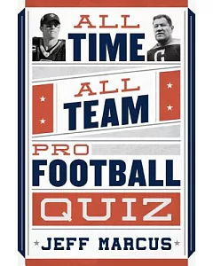 All-Time, All-Team Pro Football Quiz