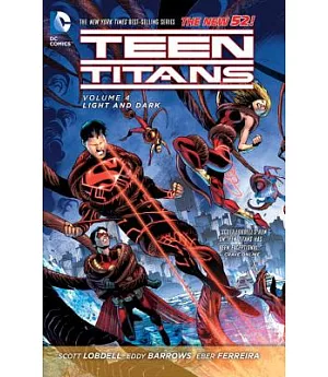 Teen Titans the New 52! 4: Light and Dark (The New 52!)