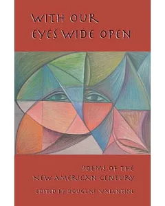 With Our Eyes Wide Open: Poems of the New American Century
