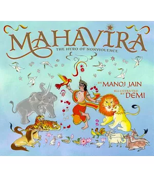 Mahavira: The Hero of Nonviolence