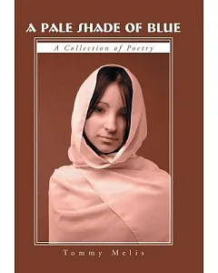 A Pale Shade of Blue: A Collection of Poetry