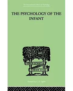 The Psychology of the Infant