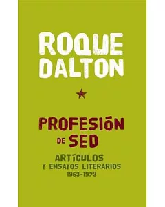 Profesion de Sed: Articulos y ensayos literarios 1963-1973