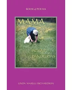 Mama Picking Dandelions