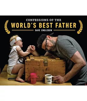 Confessions of the World’s Best Father