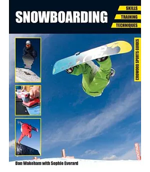 Snowboarding: Skills, Training, Techniques