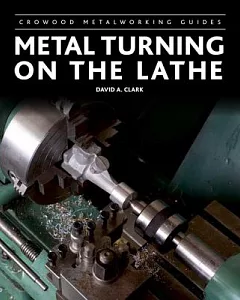 Metal Turning on the Lathe