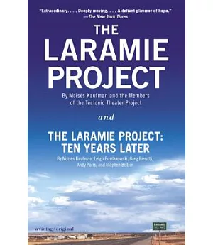 The Laramie Project and the Laramie Project Ten Years Later