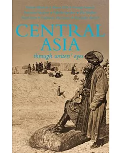 Central Asia Through Writers’ Eyes: Through Writers’ Eyes