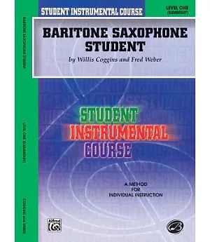 Student Instrumental Course, Baritone Saxophone Student, Level 1