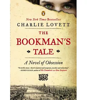 The Bookman’s Tale: A Novel of Obsession