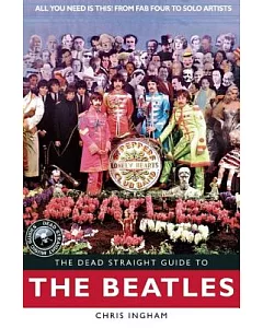The Dead Straight Guide to the Beatles