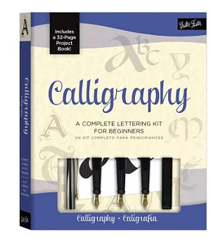 Calligraphy / Caligrafia: A Complete Lettering Kit for Beginners / Un kit complete para principiantes