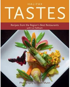 Halifax Tastes: Recipes from the Region’s Best Restaurants
